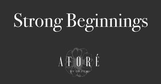 Strong Beginnings